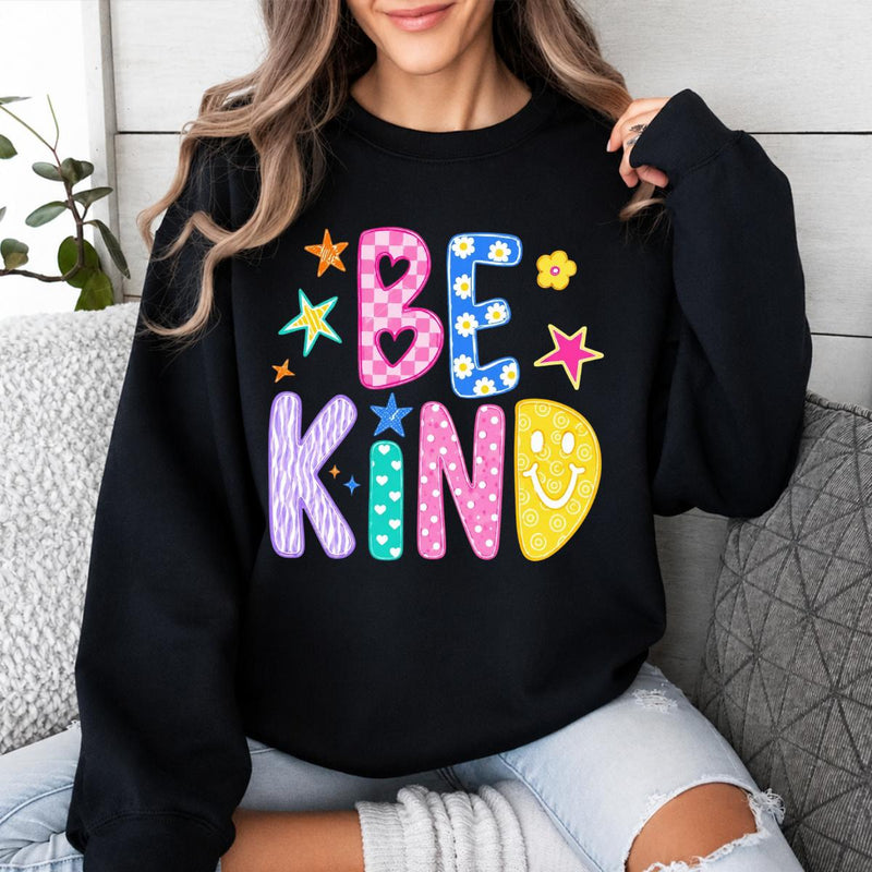 Be Kind Sweatshirt Be Kind Colorful Positive Quote Kindness Gift Women Cute Doodle Design