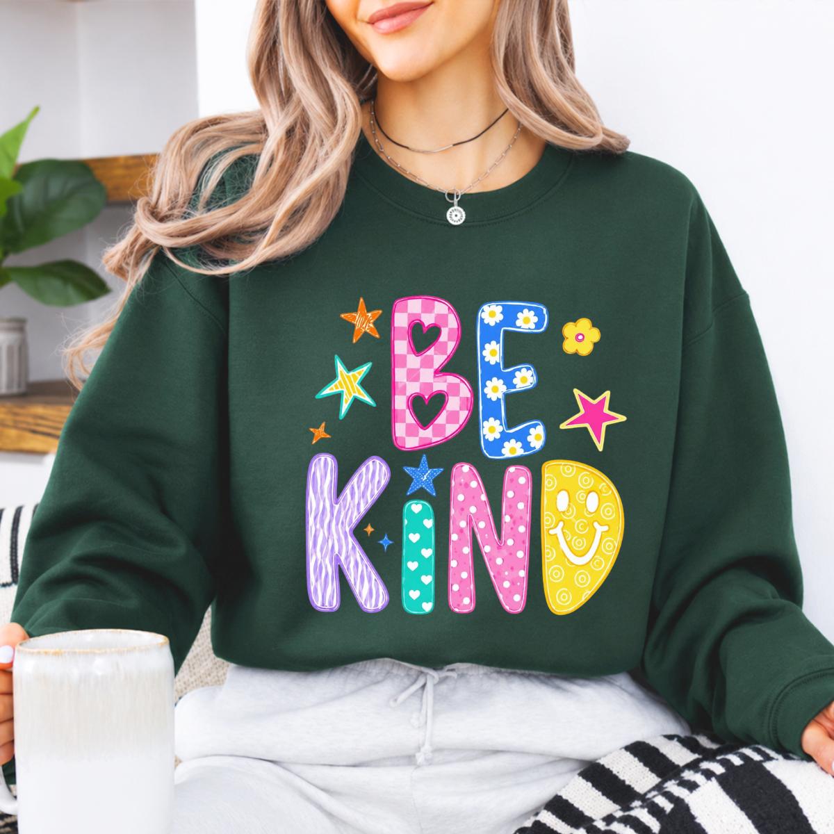 Be Kind Sweatshirt Be Kind Colorful Positive Quote Kindness Gift Women Cute Doodle Design