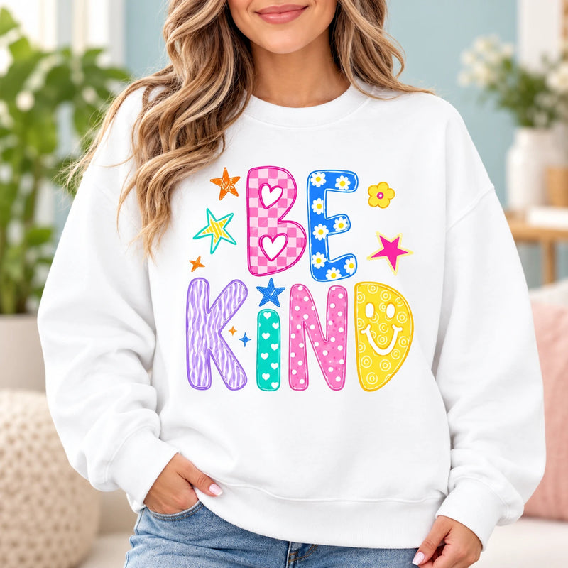 Be Kind Sweatshirt Cute Colorful Positive Quote For Women Kindness Gift Doodle