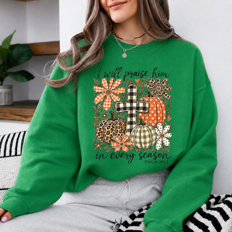 Christian Fall Bible Verse I Will Praise Him in Every Season Sweatshirt Autumn Faith for Women Vintage Floral Design