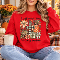 Christian Fall Sweatshirt with I Will Praise Him in Every Season Bible Verse, Psalm 146:2 Cross and Pumpkin Floral Artwork
