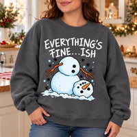 Everything's Fine Ish Sweatshirt, Funny Melting Snowman Christmas Humor for Women