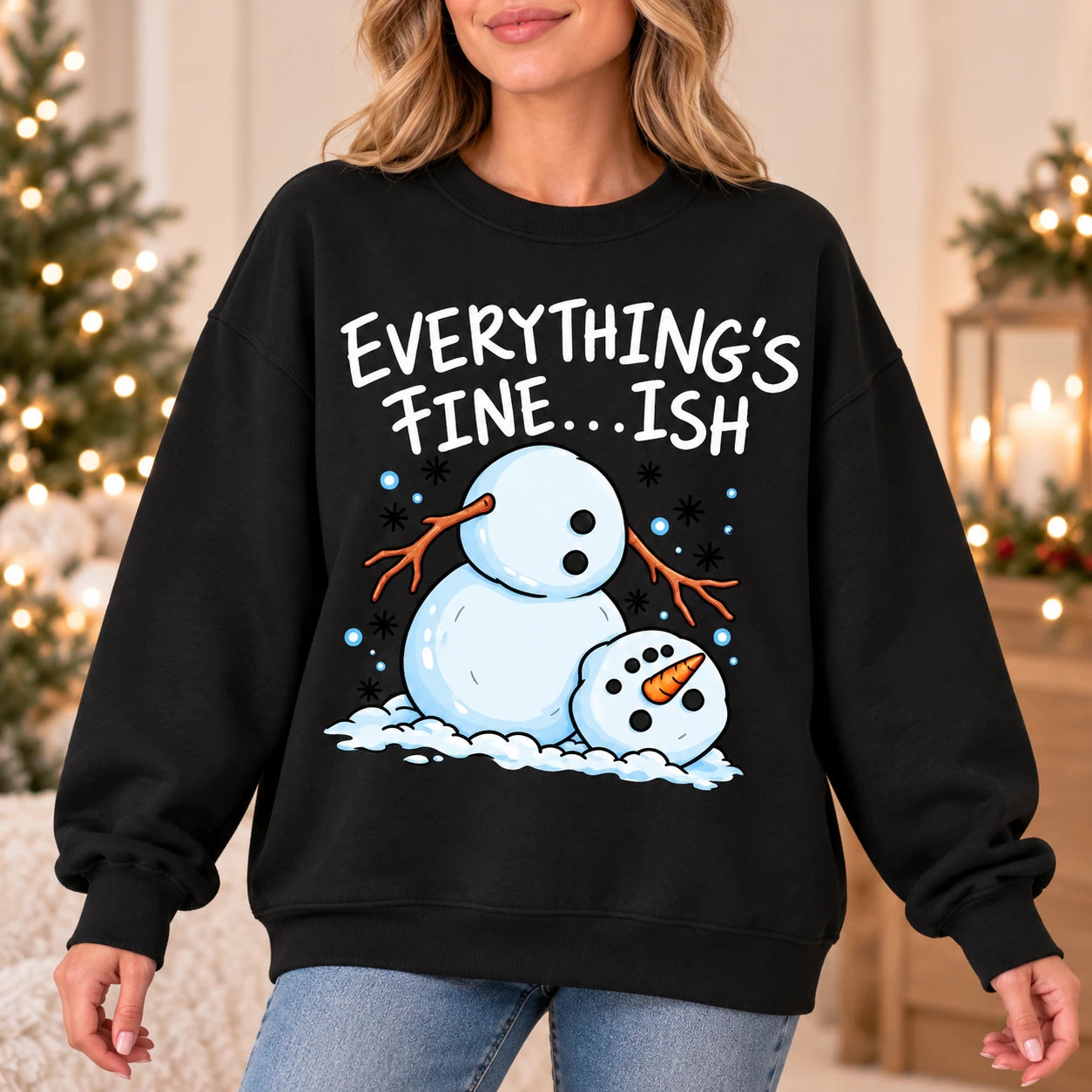 Everything's Fine Ish Sweatshirt, Funny Melting Snowman Christmas Humor for Women