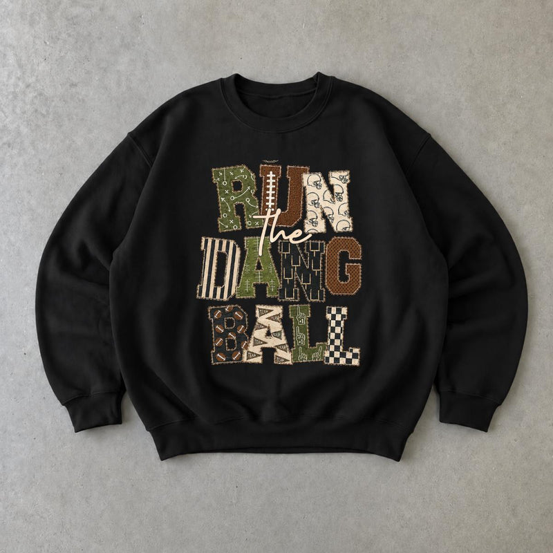 Football Game Day Sweatshirt Run The Dang Ball Football Season Unisex Vintage Patchwork Design
