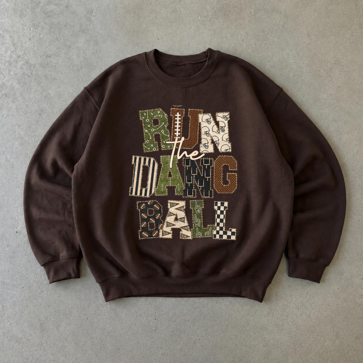 Football Game Day Sweatshirt Run The Dang Ball Football Season Unisex Vintage Patchwork Design