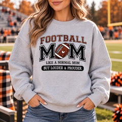 Football Mom Sweatshirt Louder & Prouder Game Day Varsity Football Mama Pullover