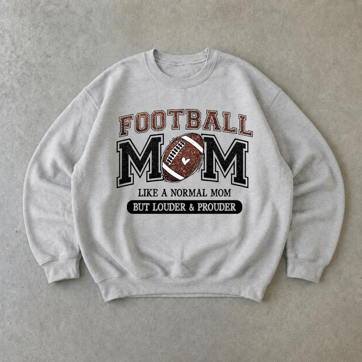 Football Mom Sweatshirt Louder & Prouder Game Day Fall Football Season Women Vintage Varsity Design