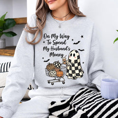 Funny Halloween Sweatshirt On My Way To Spend My Husbands Money Spooky Season Wife Women Retro