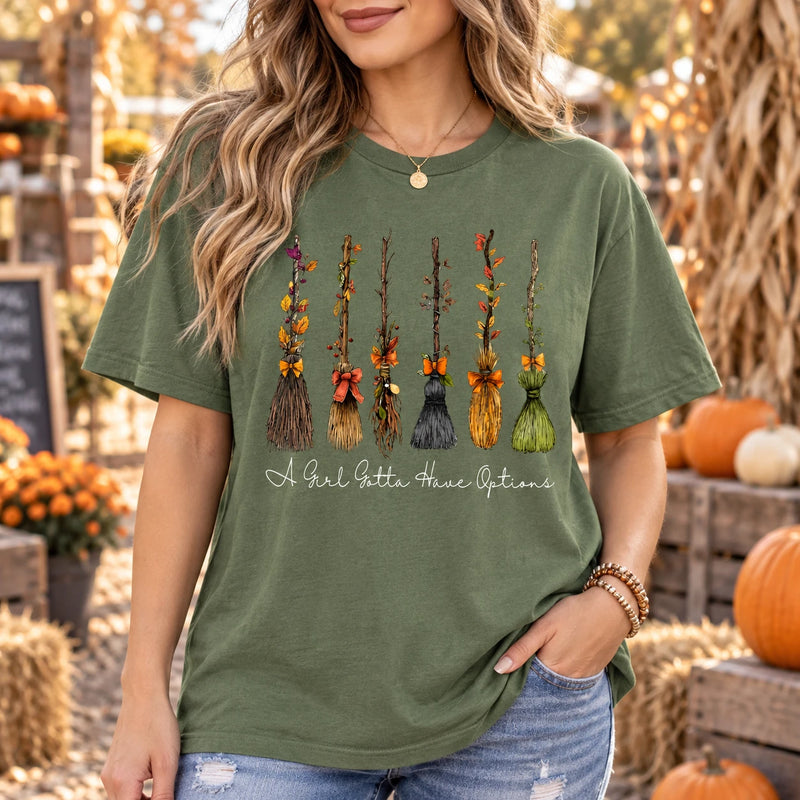 Funny Halloween Witch A Girl Gotta Have Options T-Shirt and Sweatshirt for Women Fall Broom Graphic