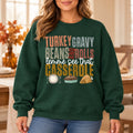 Funny Thanksgiving Sweatshirt for Women, Turkey Gravy Beans Rolls and Casserole Food Quote