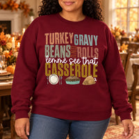 Funny Thanksgiving Sweatshirt for Women, Turkey Gravy Beans Rolls and Casserole Food Quote