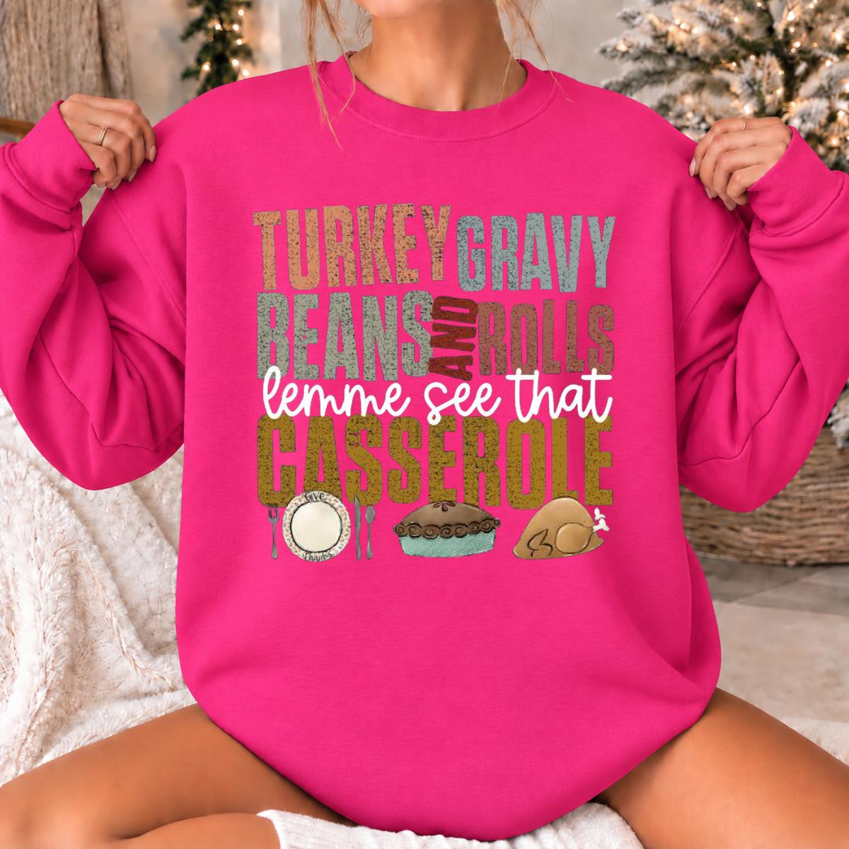 Funny Thanksgiving Sweatshirt, Turkey Gravy Beans and Rolls Lemme See That Casserole, Women's Retro Dinner Design