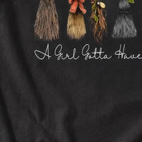 Funny Halloween Witch A Girl Gotta Have Options T-Shirt and Sweatshirt for Women Fall Broom Graphic