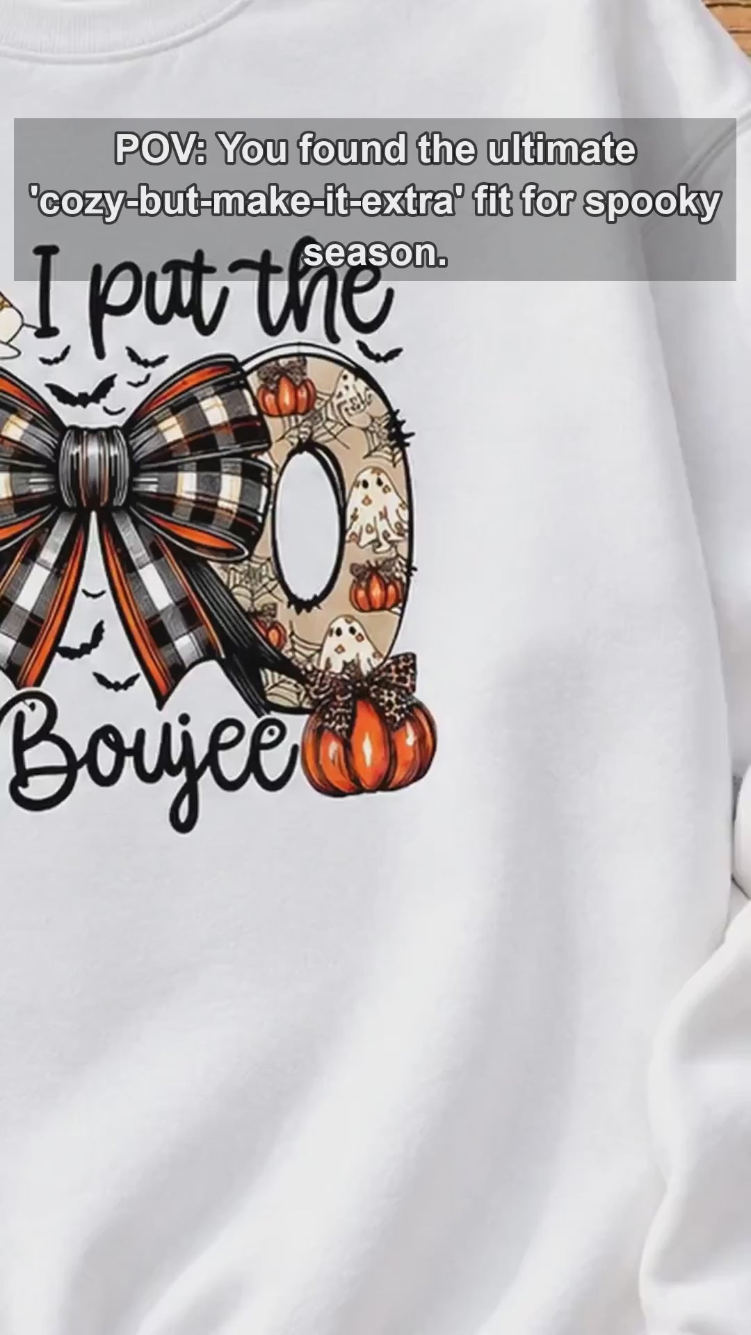 I Put The Boo In Boujee I Put The Boo In Boujee Sweatshirt and T-Shirt Halloween Spooky Season Women Cute Coquette
